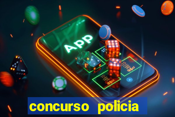 concurso policia civil bahia